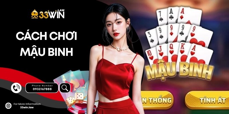 Cách Chơi Mậu Binh Từ A-Z: Chơi Chuẩn - Ăn Gọn