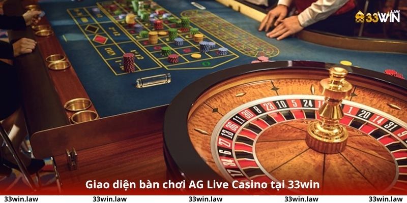 Giao diện bàn chơi AG Live Casino tại 33win – trực quan, rõ ràng, tốc độ cao