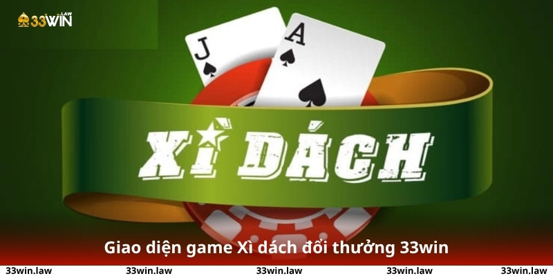 Giao diện game Xì dách đổi thưởng với người chơi đang đặt cược tại 33win